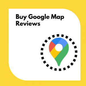 Buy Google Map Reviews
