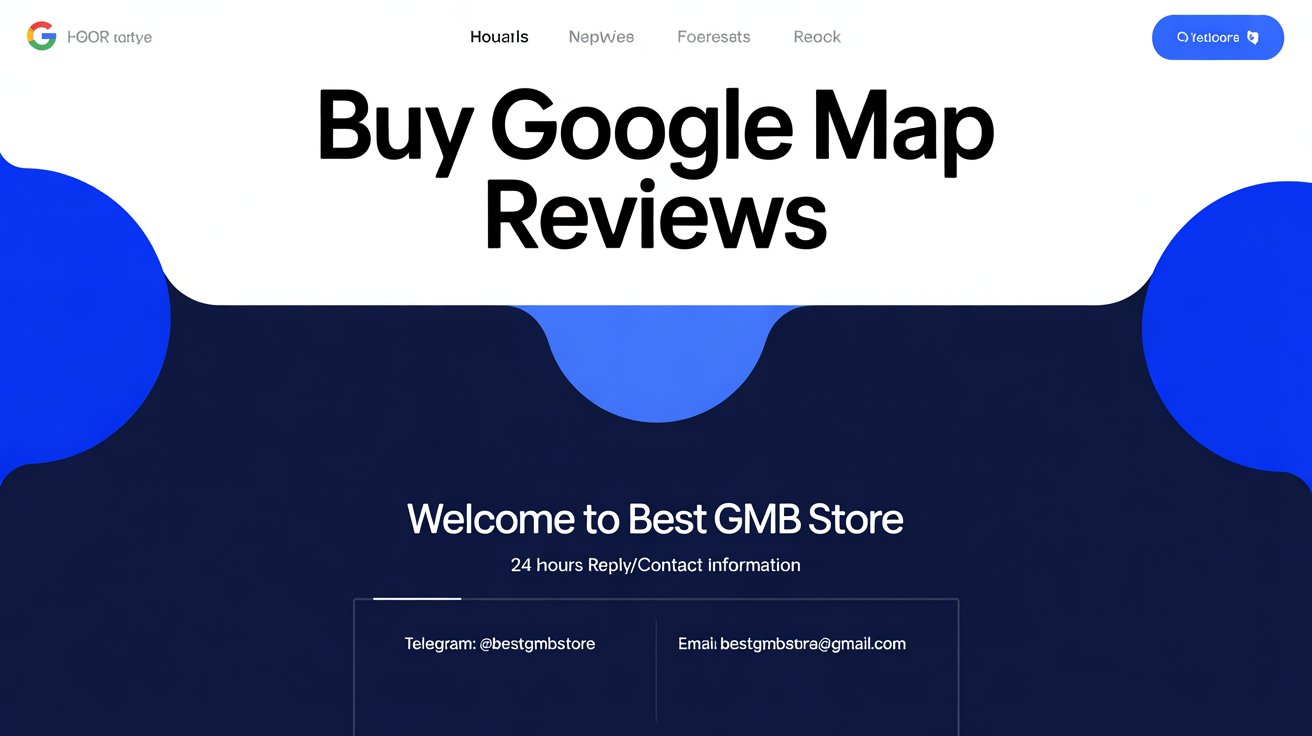 Buy Google Map Reviews