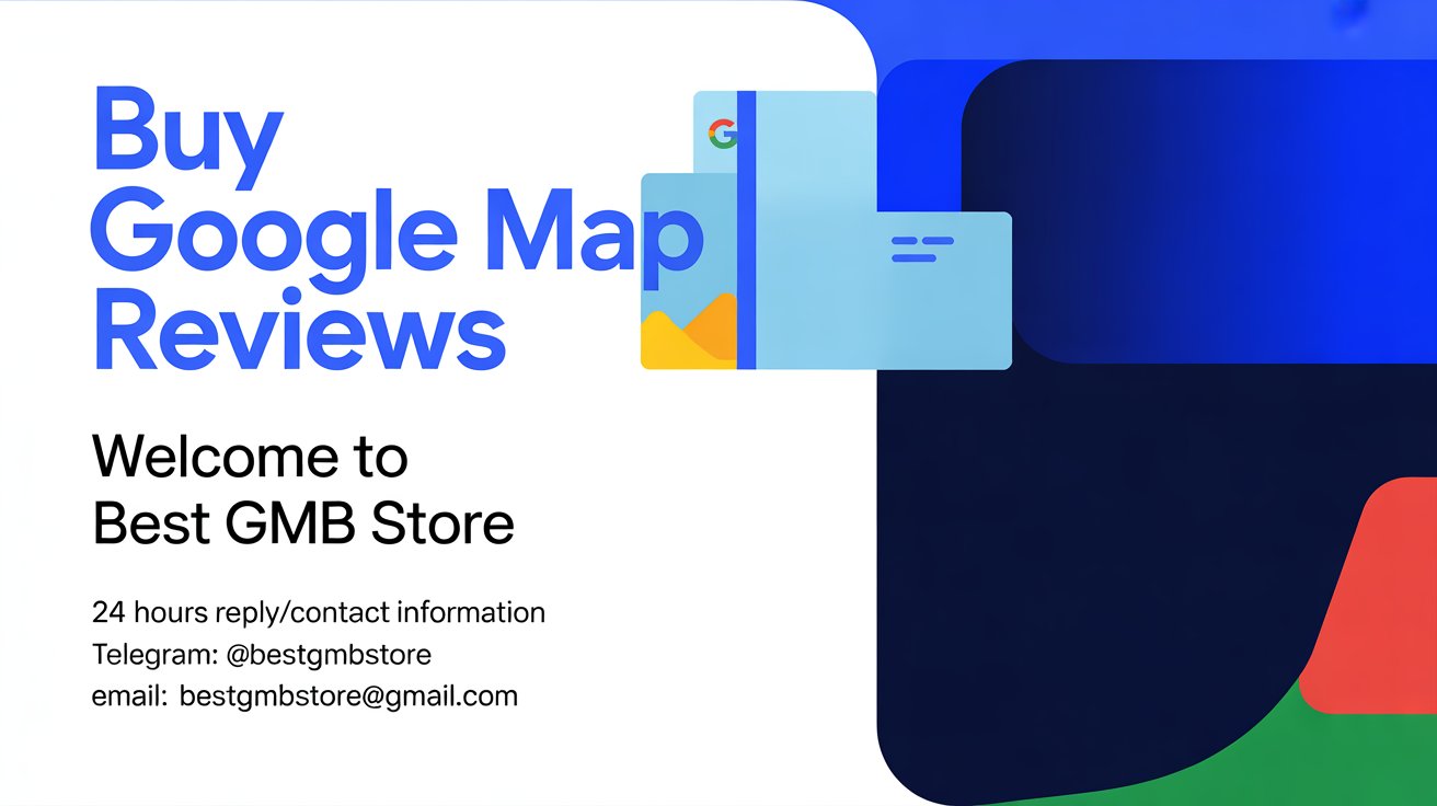 Buy Google Map Reviews