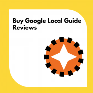 Buy Google Local Guide Reviews